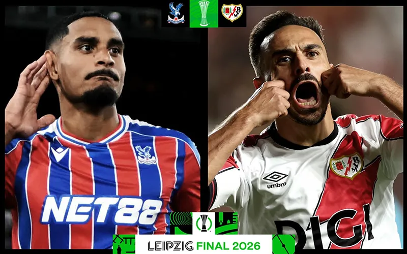 Nhận định Crystal Palace vs Rayo Vallecano 02h00 ngày 28/5/2026