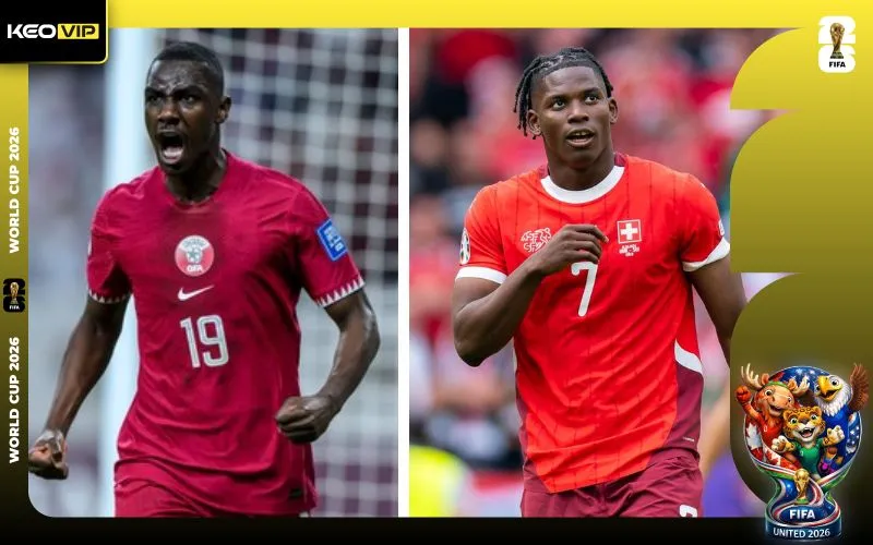 Nhận định Qatar vs Thụy Sĩ 02h00 ngày 14/6/2026