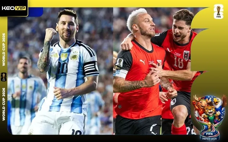 Nhận định Argentina vs Áo 00h00 ngày 23/6/2026