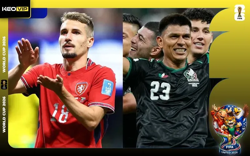 Nhận định CH Séc vs Mexico 08h00 ngày 25/6/2026