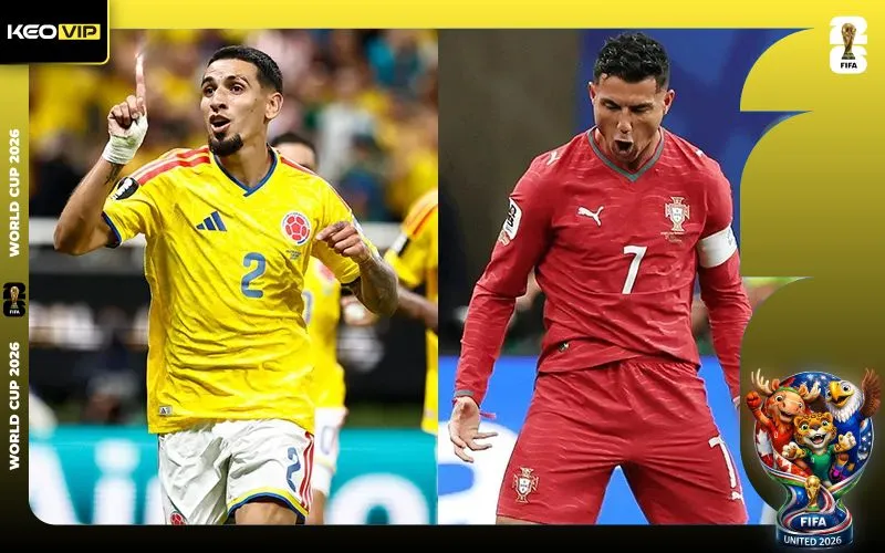 Nhận định Colombia vs Bồ Đào Nha 06h30 ngày 28/6/2026