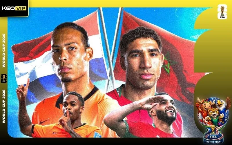 Nhận định Hà Lan vs Maroc 08h00 ngày 30/6/2026