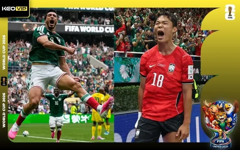 Nhận định Mexico vs Hàn Quốc 08h00 ngày 19/6/2026