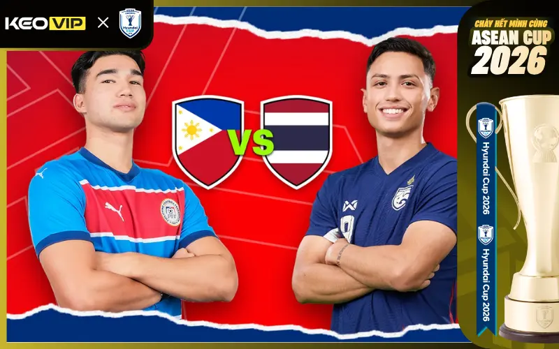 Nhận định Philippines vs Thái Lan 20h00 ngày 4/8/2026