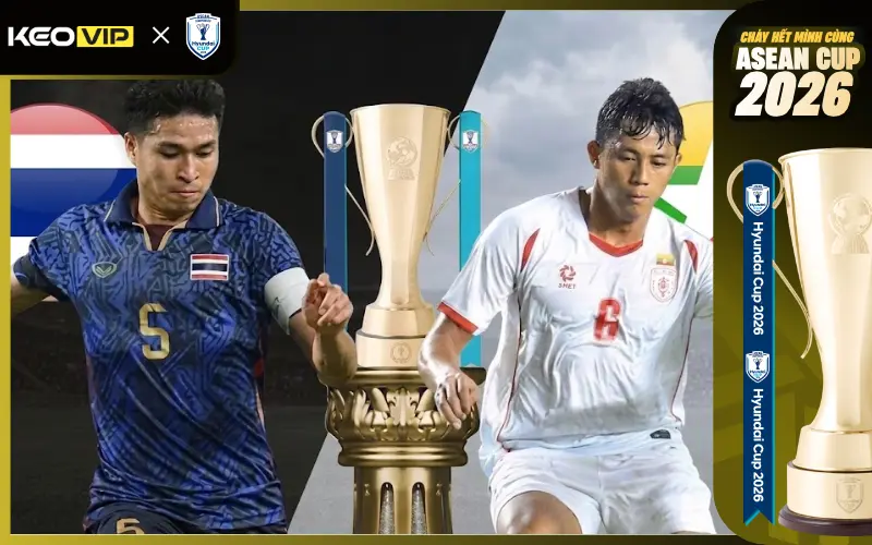 Nhận định Thái Lan vs Myanmar 20h00 ngày 8/8/2026